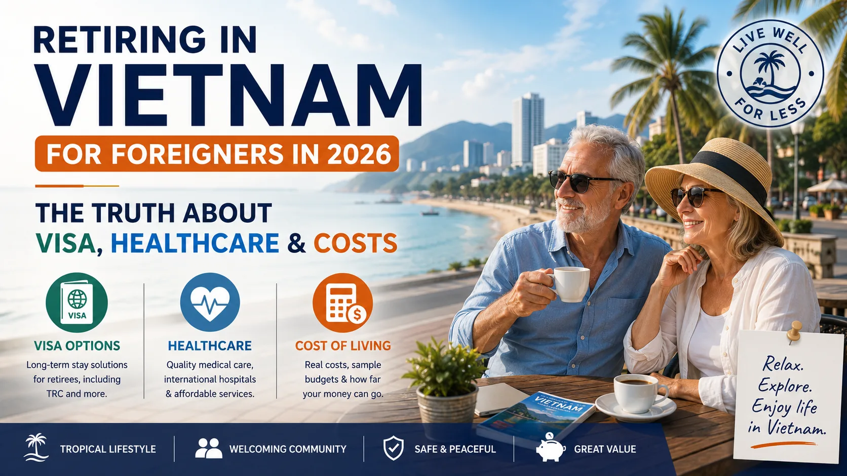 Nghỉ hưu ở Việt Nam cho người nước ngoài 2026: sự thật về visa, y tế & chi phí
